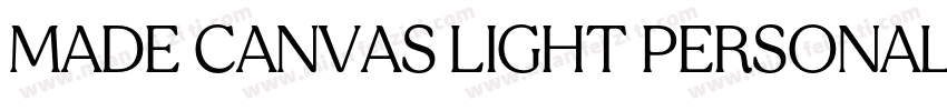 MADE CANVAS LIGHT PERSONAL USE字体转换
